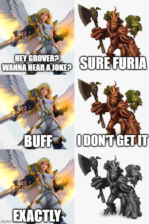 Buff Doesn't Excist | HEY GROVER? WANNA HEAR A JOKE? SURE FURIA; BUFF; I DON'T GET IT; EXACTLY | image tagged in grover,furia,paladins,video games,fps,hero shooter | made w/ Imgflip meme maker
