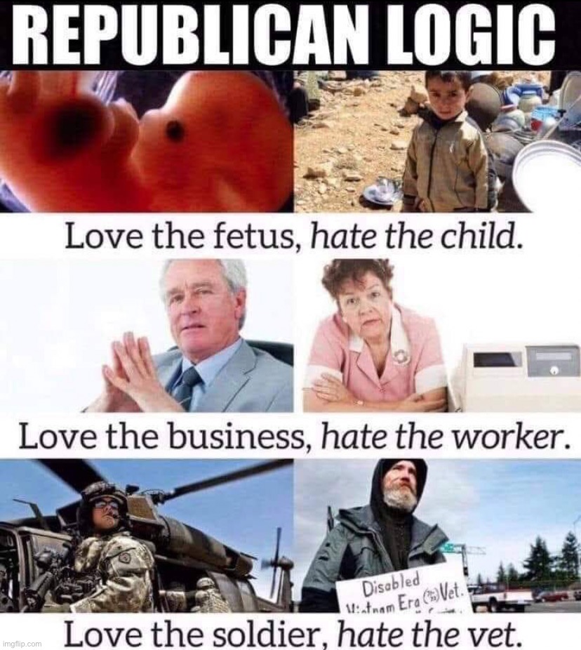 Modern “Republican” (read: radical right) logic. | image tagged in republican logic | made w/ Imgflip meme maker
