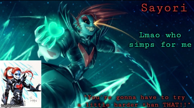 Sayori but she's Undying | Lmao who simps for me | image tagged in sayori but she's undying | made w/ Imgflip meme maker