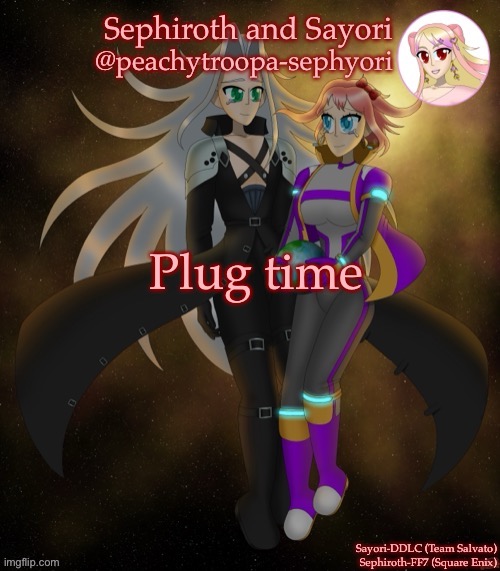 Sayori and Sephiroth | Plug time | image tagged in sayori and sephiroth | made w/ Imgflip meme maker