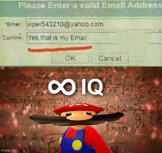 this fool is very smart | image tagged in btw this is not my email,meme,high iq,mario meme | made w/ Imgflip meme maker