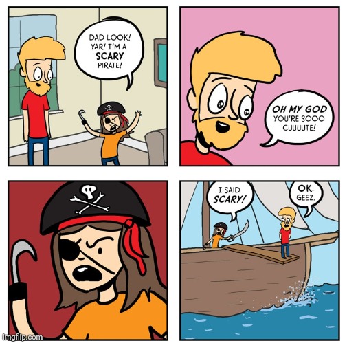 SHOULD BE PROUD | image tagged in pirate,pirates,comics/cartoons | made w/ Imgflip meme maker