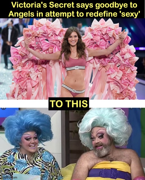 Redefining "sexy" | image tagged in victoriasecret | made w/ Imgflip meme maker