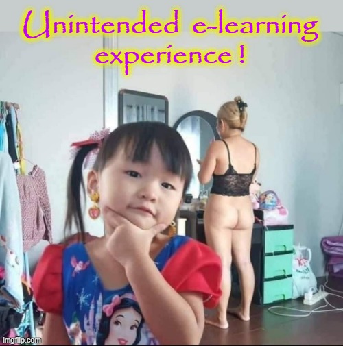 E-learning | Unintended  e-learning
experience ! | image tagged in zoom | made w/ Imgflip meme maker