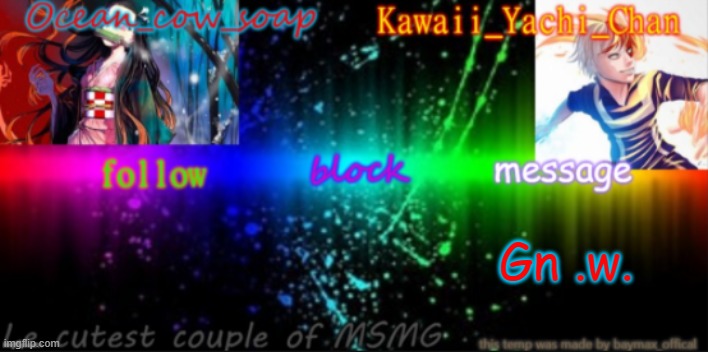 Yachi and Soap's temp | Gn .w. | image tagged in yachi and soap's temp | made w/ Imgflip meme maker