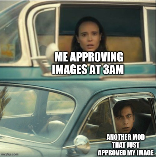 Vanya and Five | ME APPROVING IMAGES AT 3AM; ANOTHER MOD THAT JUST APPROVED MY IMAGE | image tagged in vanya and five | made w/ Imgflip meme maker