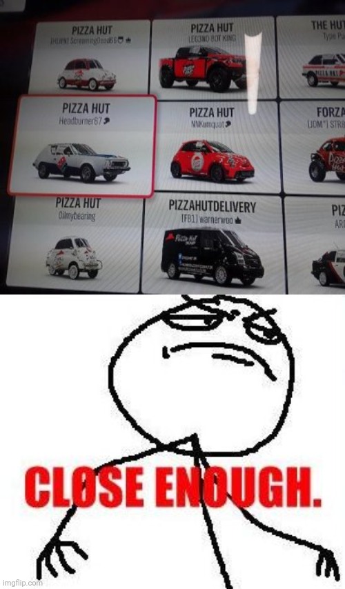 One of the delivery vehicles is named incorrectly | image tagged in memes,close enough,you had one job,meme,pizza hut,dominos | made w/ Imgflip meme maker