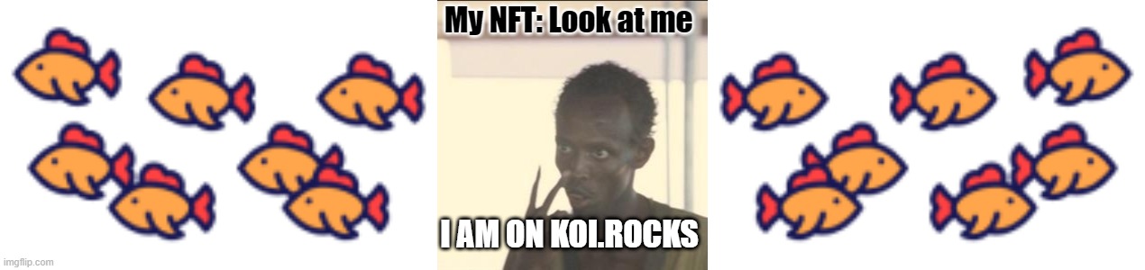 My NFT: Look at me; I AM ON KOI.ROCKS | image tagged in memes,look at me | made w/ Imgflip meme maker