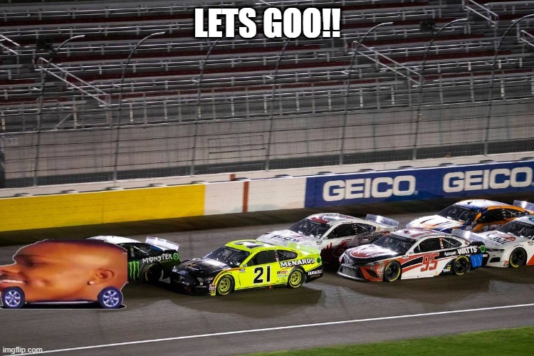 Dababy Convertible in Nascar!?!? | LETS GOO!! | image tagged in memes,photoshop,funny memes,funny | made w/ Imgflip meme maker