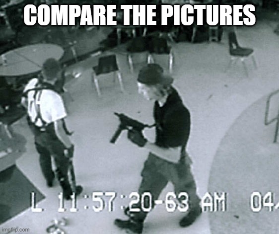 Columbine Cafeteria | COMPARE THE PICTURES | image tagged in columbine cafeteria | made w/ Imgflip meme maker
