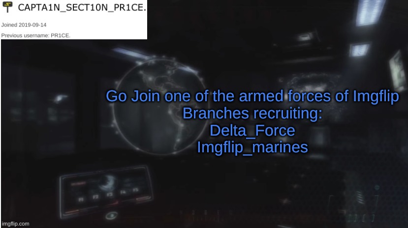 Join now! | Go Join one of the armed forces of Imgflip
Branches recruiting:
Delta_Force
Imgflip_marines | image tagged in sect10n_pr1ce announcment | made w/ Imgflip meme maker