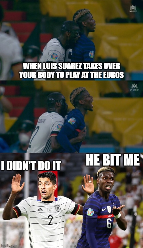 Luis Suarez trying to be undercover, but already failed in the first match | WHEN LUIS SUAREZ TAKES OVER YOUR BODY TO PLAY AT THE EUROS; HE BIT ME; I DIDN'T DO IT | image tagged in r diger nibble,luis suarez,undercover | made w/ Imgflip meme maker