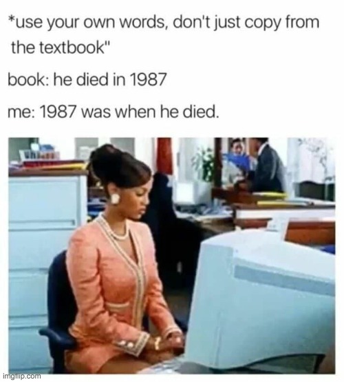 1987 was when he died... | image tagged in memes,lol,funny,wendy,lol so funny,teacher | made w/ Imgflip meme maker