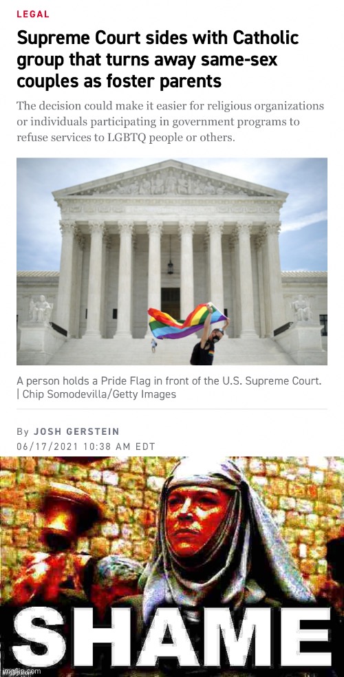 Troll of the Day: The Supreme Court. | image tagged in scotus homophobic,shame bell - game of thrones deep fried 3 | made w/ Imgflip meme maker