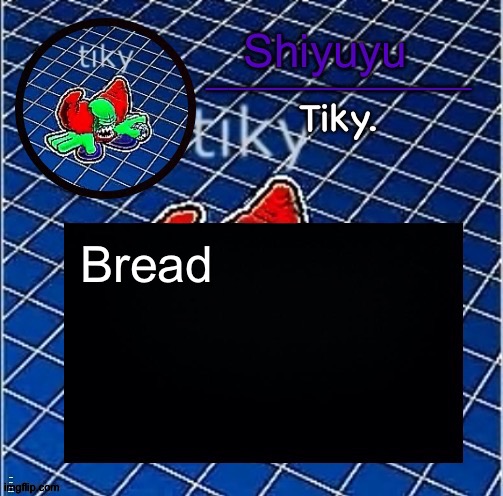Dwffdwewfwfewfwrreffegrgvbgththyjnykkkkuuk, | Bread; I am here trying to find what Church posted | image tagged in dwffdwewfwfewfwrreffegrgvbgththyjnykkkkuuk | made w/ Imgflip meme maker