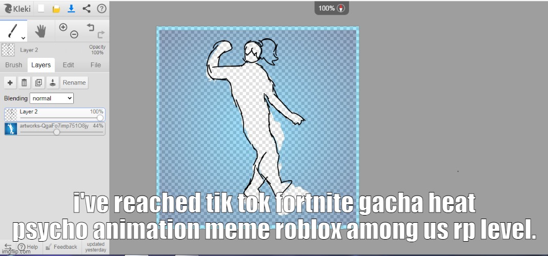 i've reached tik tok fortnite gacha heat psycho animation meme roblox among us rp level. | made w/ Imgflip meme maker