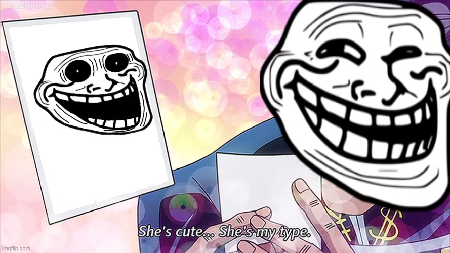 jojo: She's cute...She's my type | image tagged in jojo she's cute she's my type | made w/ Imgflip meme maker