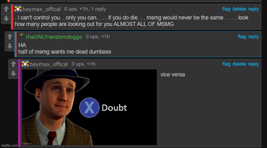 bruh, half of msmg wants ME dead | made w/ Imgflip meme maker