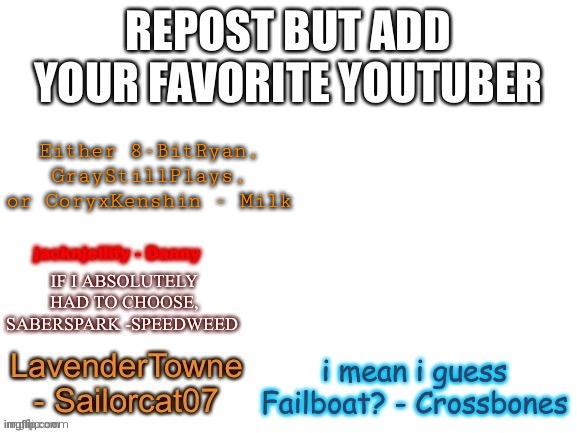 Either 8-BitRyan, GrayStillPlays, or CoryxKenshin - Milk | made w/ Imgflip meme maker