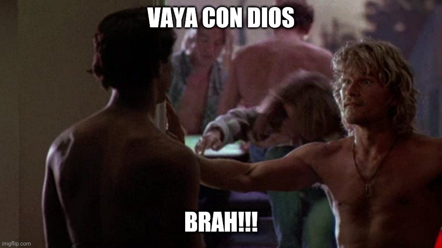 Vaya con dios brah | VAYA CON DIOS; BRAH!!! | image tagged in funny | made w/ Imgflip meme maker