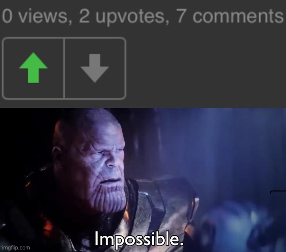 I saw this twice | image tagged in thanos impossible | made w/ Imgflip meme maker