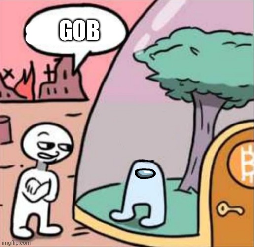 amogus | GOB | image tagged in amogus | made w/ Imgflip meme maker