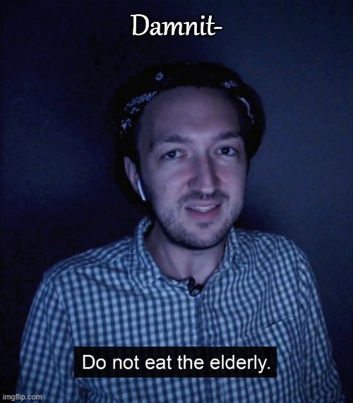 Damnit- | made w/ Imgflip meme maker