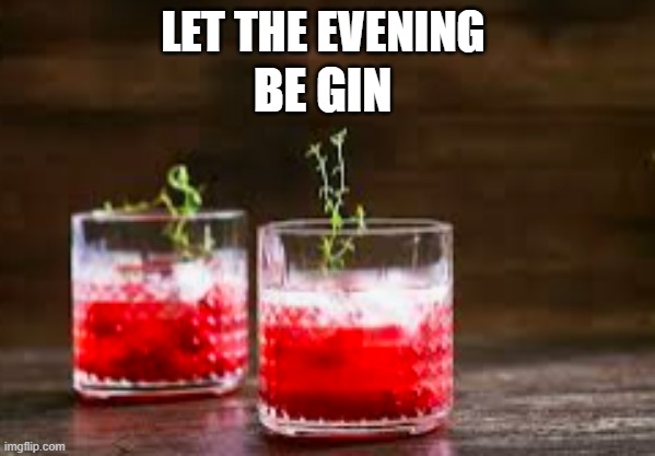 Lists | LET THE EVENING; BE GIN | image tagged in funny,funny memes | made w/ Imgflip meme maker