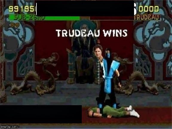 Trudeau wins | image tagged in trudeau wins | made w/ Imgflip meme maker