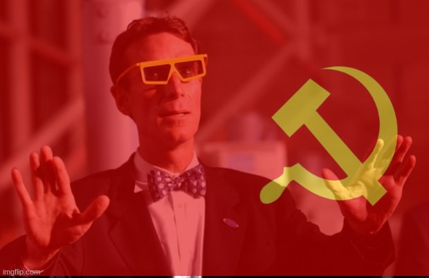 Bill Nye the commie guy | made w/ Imgflip meme maker