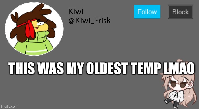 Kiwi Announcement template (updated) | THIS WAS MY OLDEST TEMP LMAO | image tagged in kiwi announcement template updated | made w/ Imgflip meme maker