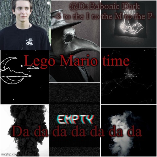 I'm a simp for this dude | Lego Mario time; Da da da da da da da | image tagged in i'm a simp for this dude | made w/ Imgflip meme maker
