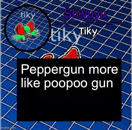 Dwffdwewfwfewfwrreffegrgvbgththyjnykkkkuuk, | Peppergun more like poopoo gun | image tagged in dwffdwewfwfewfwrreffegrgvbgththyjnykkkkuuk | made w/ Imgflip meme maker