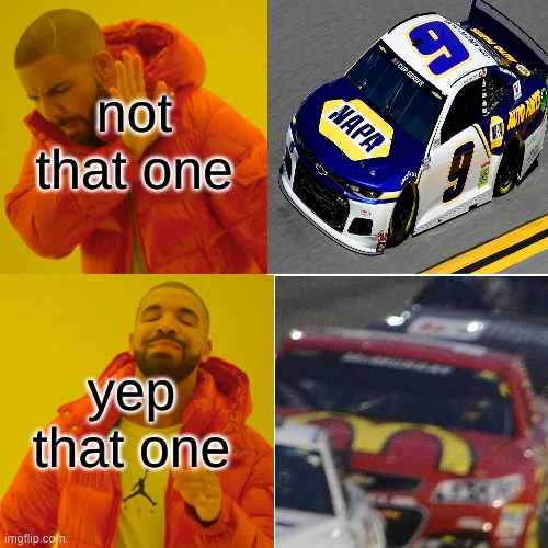 nascar gen 6 | not that one; yep that one | image tagged in nascar | made w/ Imgflip meme maker