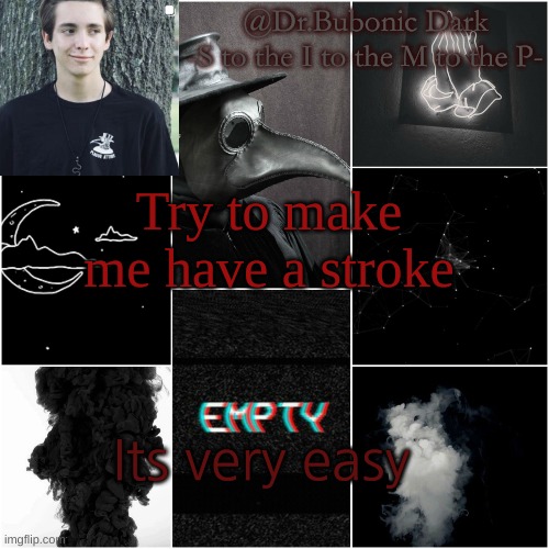I'm a simp for this dude | Try to make me have a stroke; Its very easy | image tagged in i'm a simp for this dude | made w/ Imgflip meme maker