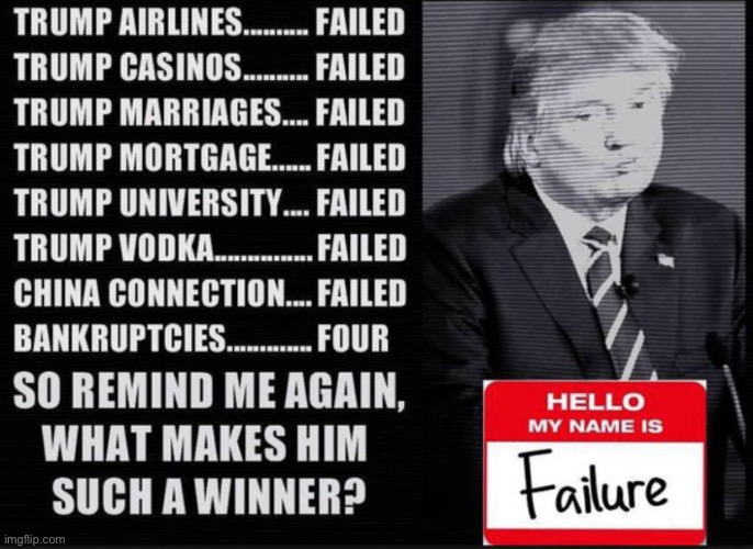 Trump failure | image tagged in trump failure | made w/ Imgflip meme maker