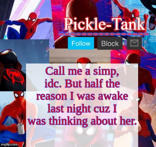 . | Call me a simp, idc. But half the reason I was awake last night cuz I was thinking about her. | image tagged in maybe it was lily,or someone else,have fun not knowing | made w/ Imgflip meme maker