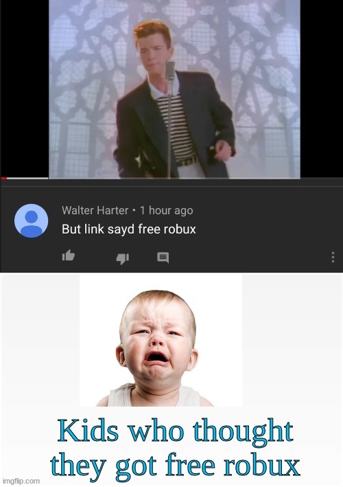 Free robux | image tagged in rickroll,free robux | made w/ Imgflip meme maker