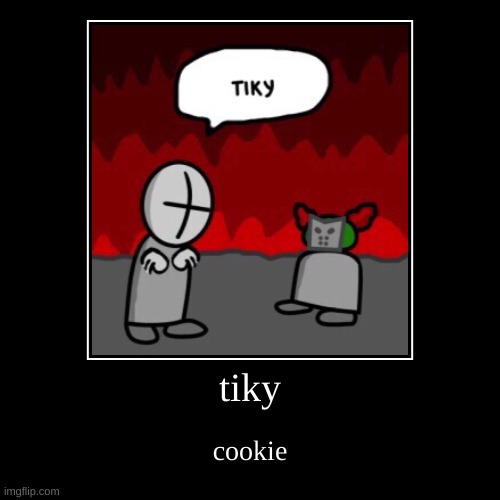cooki | image tagged in funny,demotivationals | made w/ Imgflip demotivational maker