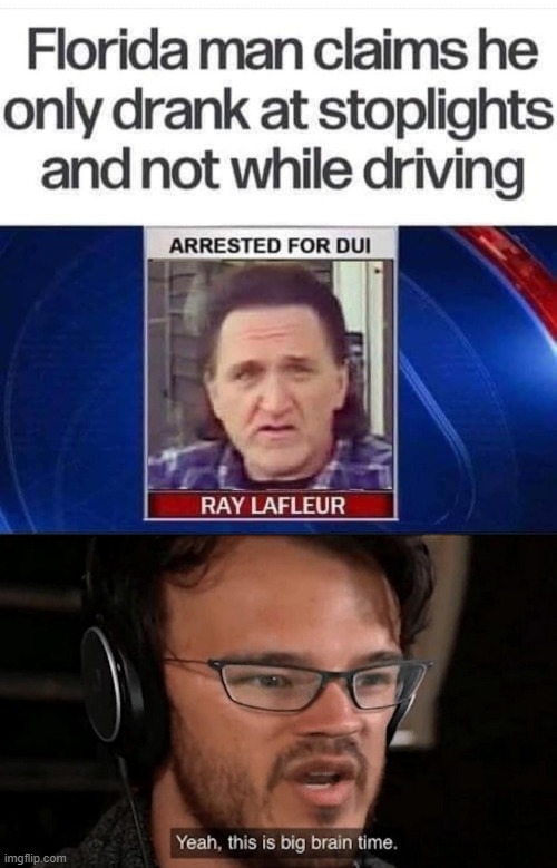 Don't drink and drive! | image tagged in big brain time | made w/ Imgflip meme maker