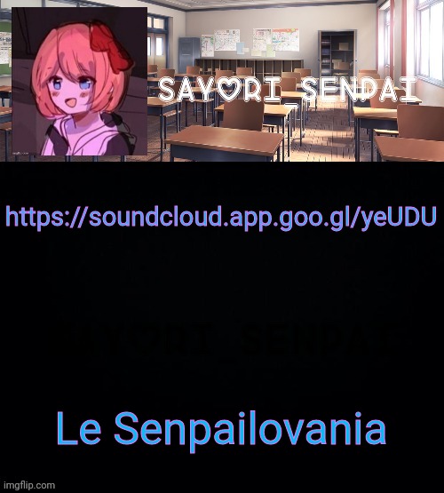 Sayori_Senpai | https://soundcloud.app.goo.gl/yeUDU; Le Senpailovania | image tagged in sayori_senpai | made w/ Imgflip meme maker