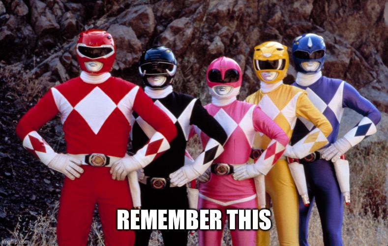 REMEMBER THIS | made w/ Imgflip meme maker