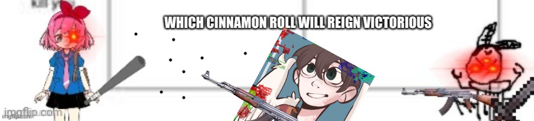 Either this cinnamon roll or carlos | made w/ Imgflip meme maker