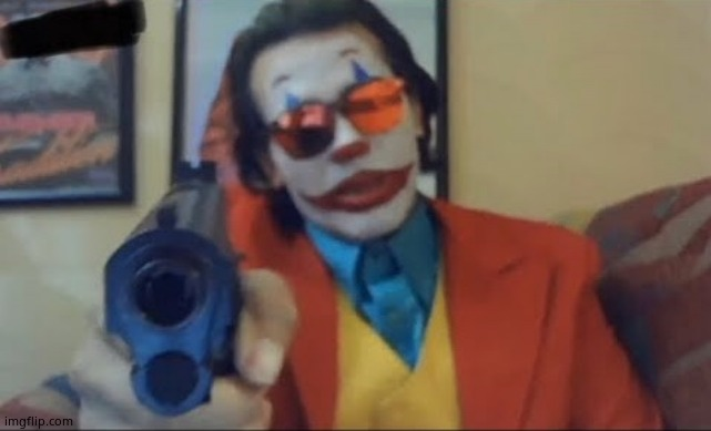 Joker gun Blank Meme Template