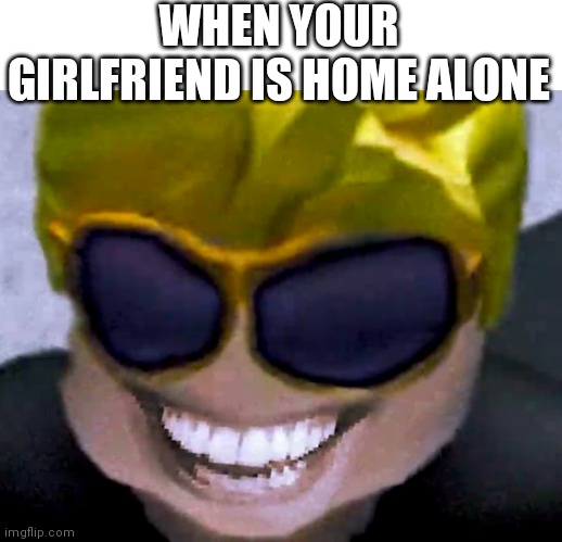 WHEN YOUR GIRLFRIEND IS HOME ALONE | image tagged in roblox,memes,home alone | made w/ Imgflip meme maker