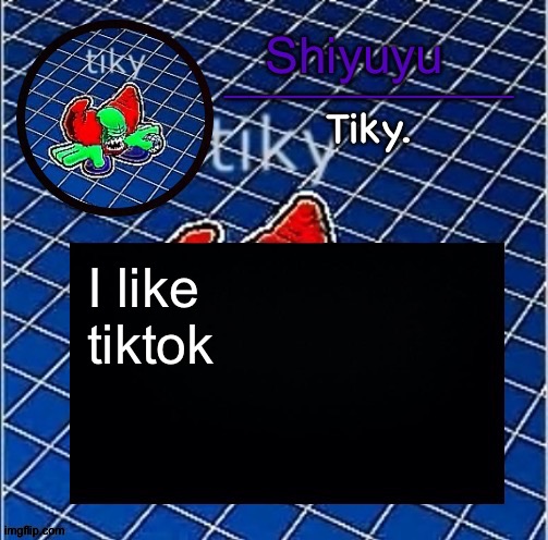 Let's see how this is gonna go. | I like tiktok | image tagged in dwffdwewfwfewfwrreffegrgvbgththyjnykkkkuuk | made w/ Imgflip meme maker