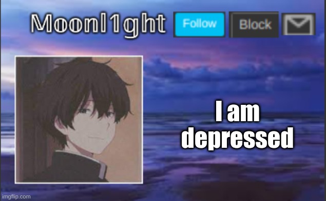 I am depressed | made w/ Imgflip meme maker