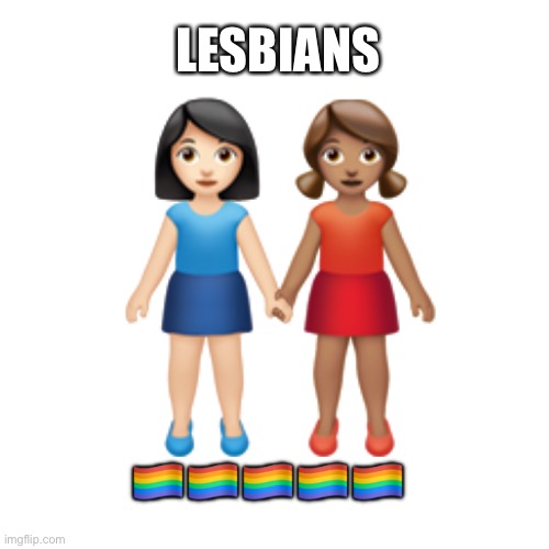 Blank Transparent Square | LESBIANS; 👩🏻‍🤝‍👩🏽; 🏳️‍🌈🏳️‍🌈🏳️‍🌈🏳️‍🌈🏳️‍🌈 | image tagged in memes,blank transparent square | made w/ Imgflip meme maker