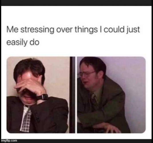 Stress | image tagged in stress | made w/ Imgflip meme maker