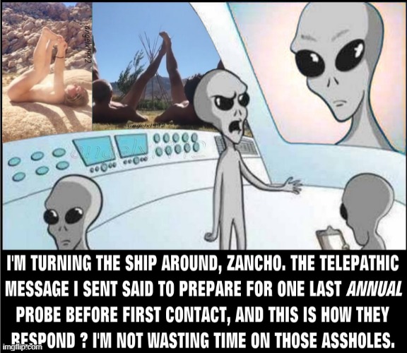 image tagged in aliens,ufo,telepathy,sun tans,lgbtq,anal probes | made w/ Imgflip meme maker